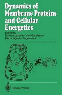 bokomslag Dynamics of Membrane Proteins and Cellular Energetics