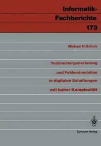bokomslag Testmustergenerierung und Fehlersimulation in digitalen Schaltungen mit hoher Komplexitt