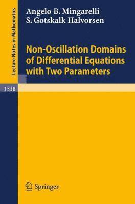 Non-Oscillation Domains of Differential Equations with Two Parameters 1