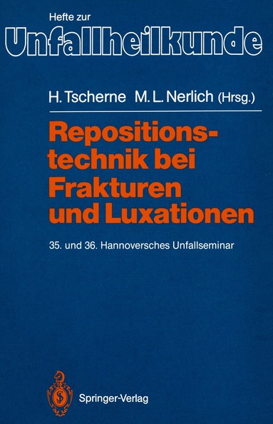 Harald Tscherne, Michael L. Nerlich - Repositionstechnik bei Frakturen und Luxationen, Häftad