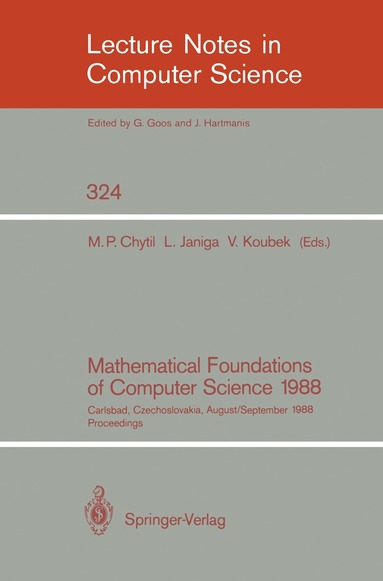 Michal P. Chytil, Ladislav Janiga, Vaclav Koubek - Mathematical Foundations of Computer Science 1988, Häftad