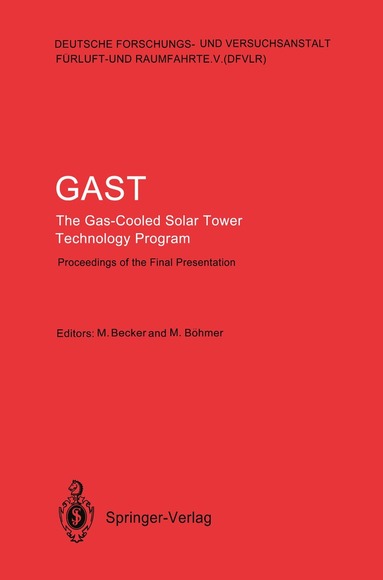 Manfred Becker, Manfred Böhmer - GAST The Gas-Cooled Solar Tower Technology Program, Häftad