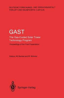 GAST The Gas-Cooled Solar Tower Technology Program 1