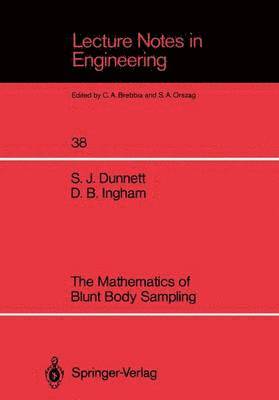 Sarah J. Dunnett, Derek B. Ingham, Sarah Dunnett, Derek Ingham - Mathematics of Blunt Body Sampling, Häftad