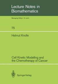 bokomslag Cell Kinetic Modelling and the Chemotherapy of Cancer