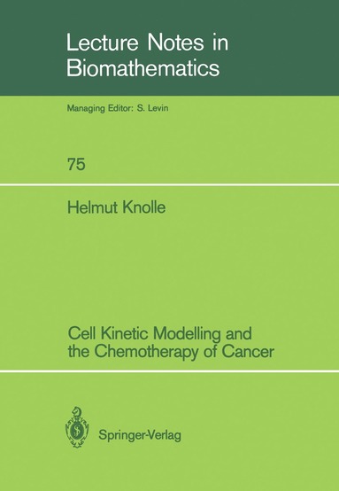 bokomslag Cell Kinetic Modelling and the Chemotherapy of Cancer