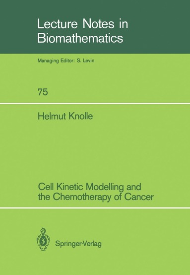 bokomslag Cell Kinetic Modelling and the Chemotherapy of Cancer