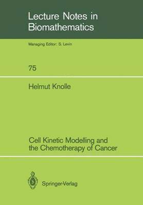 Cell Kinetic Modelling and the Chemotherapy of Cancer
