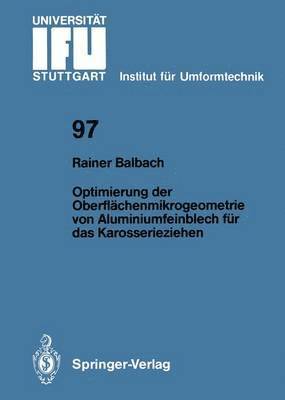 bokomslag Optimierung der Oberflchenmikrogeometrie von Aluminiumfeinblech fr das Karosserieziehen