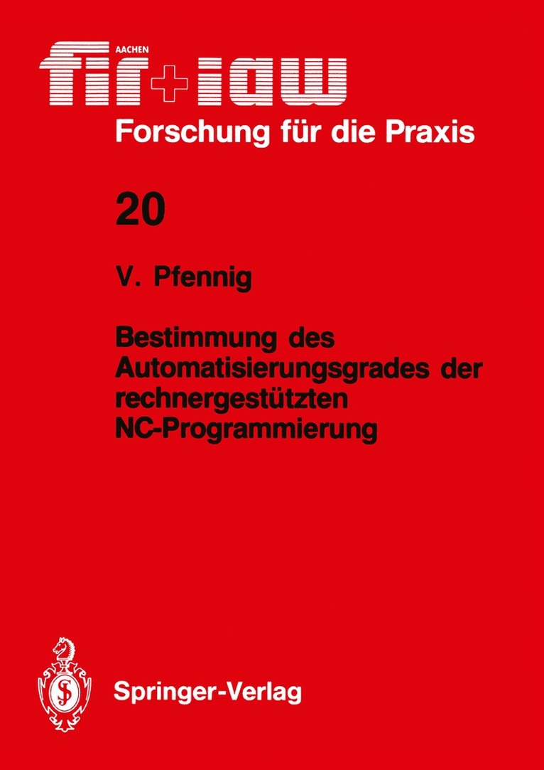 Volker Pfennig - Bestimmung des Automatisierungsgrades der rechnergestützten NC-Programmierung, Häftad