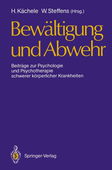 Horst Kächele, Wolfgang Steffens - Bewältigung und Abwehr, Häftad