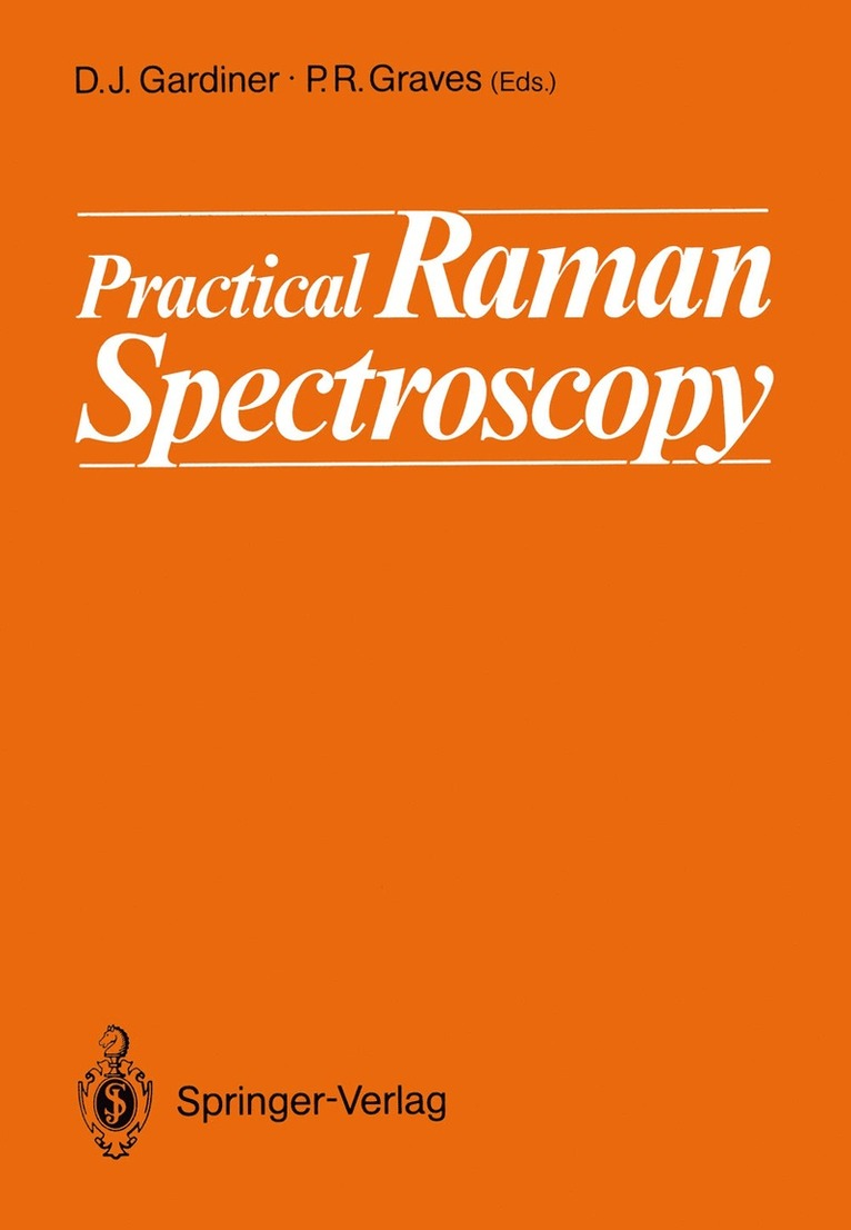 Derek J. Gardiner, Pierre R. Graves - Practical Raman Spectroscopy, Häftad