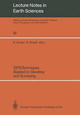 GPS-Techniques Applied to Geodesy and Surveying