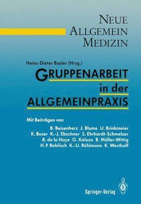 Heinz-Dieter Basler - Gruppenarbeit in der Allgemeinpraxis, Häftad