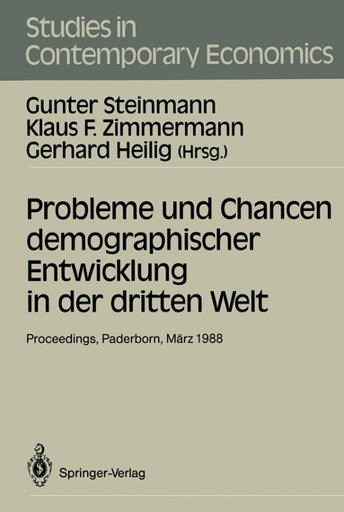 Gunter Steinmann, Klaus F. Zimmermann, Gerhard Heilig - Probleme und Chancen demographischer Entwicklung in der dritten Welt, Häftad
