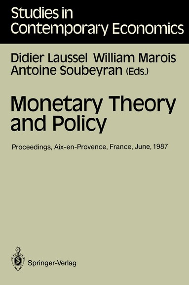 Didier Laussel, William Marois, Antoine Soubeyran - Monetary Theory and Policy, Häftad