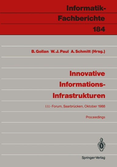 Bernhard Gollan, Wolfgang J. Paul, Alwine Schmitt - Innovative Informations-Infrastrukturen, Häftad