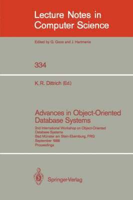 Klaus R. Dittrich - Advances in Object-Oriented Database Systems, Häftad