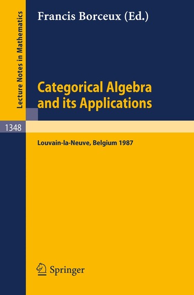 Francis Borceux - Categorical Algebra and its Applications, Häftad