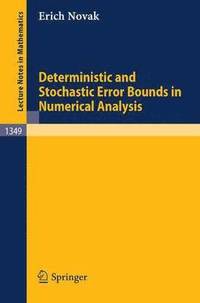 bokomslag Deterministic and Stochastic Error Bounds in Numerical Analysis