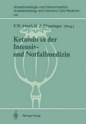 Friedrich W. Ahnefeld, Ernst Pfenninger - Ketamin in der Intensiv- und Notfallmedizin, Häftad