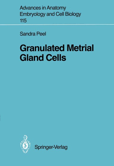 Sandra Peel - Granulated Metrial Gland Cells, Häftad