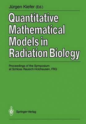 bokomslag Quantitative Mathematical Models in Radiation Biology