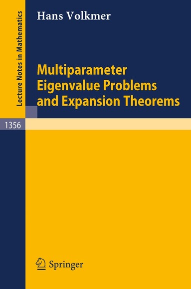 Hans Volkmer - Multiparameter Eigenvalue Problems and Expansion Theorems, Häftad