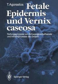 bokomslag Fetale Epidermis und Vernix caseosa