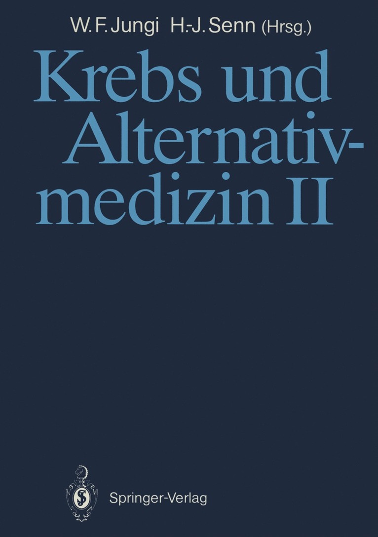 Walter F. Jungi, Hans-Jörg Senn - Krebs und Alternativmedizin II, Häftad