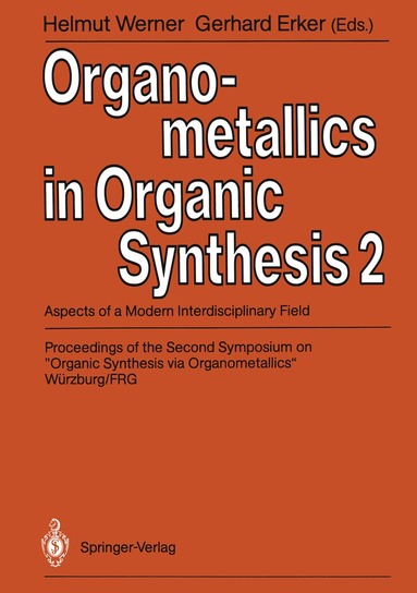 bokomslag Organometallics in Organic Synthesis 2