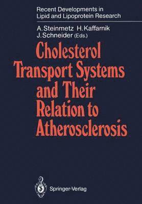 Cholesterol Transport Systems and Their Relation to Atherosclerosis 1
