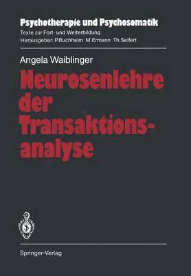 bokomslag Neurosenlehre der Transaktionsanalyse