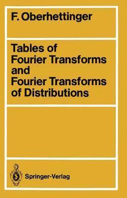 bokomslag Tables of Fourier Transforms and Fourier Transforms of Distributions