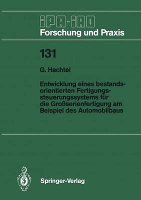 bokomslag Entwicklung eines bestandsorientierten Fertigungssteuerungssystems fr die Groserienfertigung am Beispiel des Automobilbaus