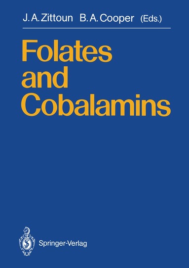 Jaqueline A. Zittoun, Bernard A. Cooper - Folates and Cobalamins, Häftad