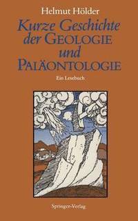 bokomslag Kurze Geschichte der Geologie und Palontologie