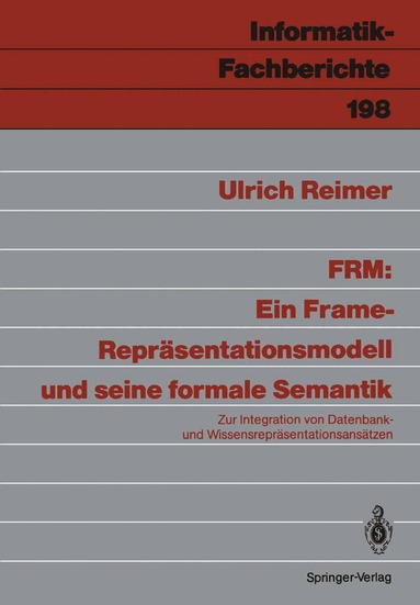 Ulrich Reimer - FRM: Ein Frame-Repräsentationsmodell und seine formale Semantik, Häftad