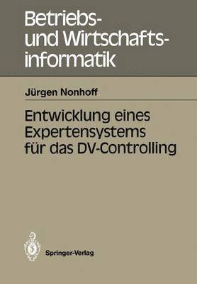 bokomslag Entwicklung eines Expertensystems fr das DV-Controlling