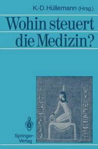 bokomslag Wohin steuert die Medizin?