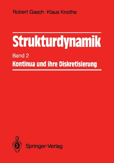 Robert Gasch, Klaus Knothe - Strukturdynamik, Häftad