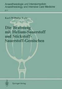 bokomslag Die Beatmung mit Helium-Sauerstoff und Stickstoff-Sauerstoff-Gemischen