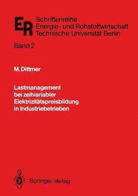 Lastmanagement bei zeitvariabler Elektrizittspreisbildung in Industriebetrieben 1