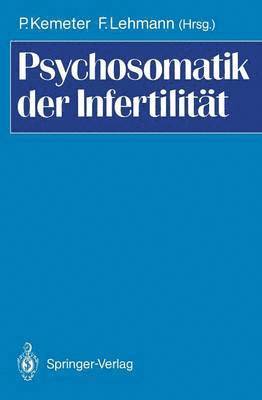 bokomslag Psychosomatik der Infertilitt