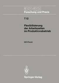 bokomslag Flexibilisierung der Arbeitszeiten im Produktionsbetrieb