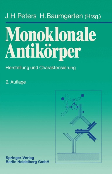 Johann H. Peters, Horst Baumgarten - Monoklonale Antikörper, Häftad