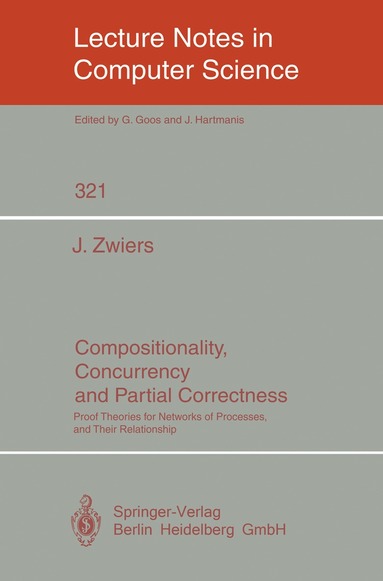 Job Zwiers - Compositionality, Concurrency, and Partial Correctness, Häftad