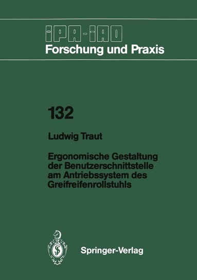 bokomslag Ergonomische Gestaltung der Benutzerschnittstelle am Antriebssystem des Greifreifenrollstuhls