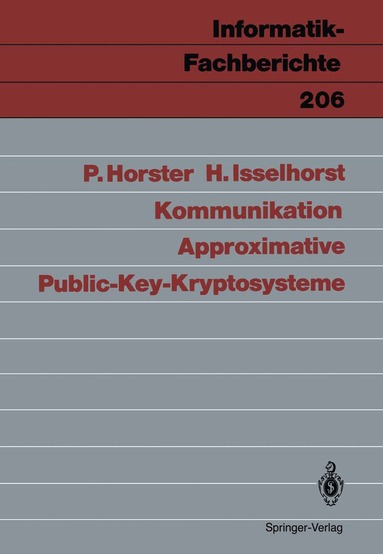Patrick Horster, Hartmut Isselhorst - Approximative Public-Key-Kryptosysteme, Häftad