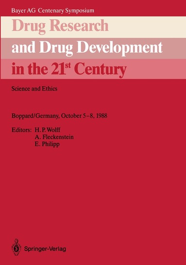 H.P. Wolff, A. Fleckenstein, Egon O. Philipp - Drug Research and Drug Development in the 21st Century, Häftad